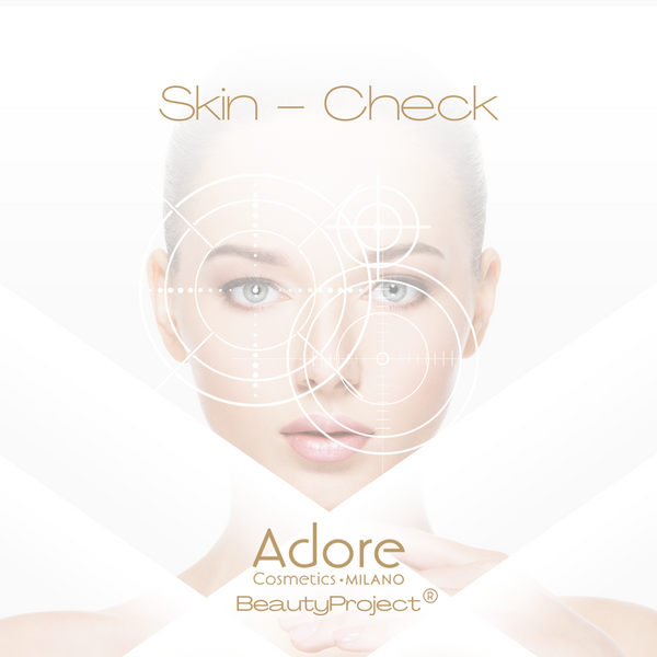 Skin Check - Adore Cosmetics Milano